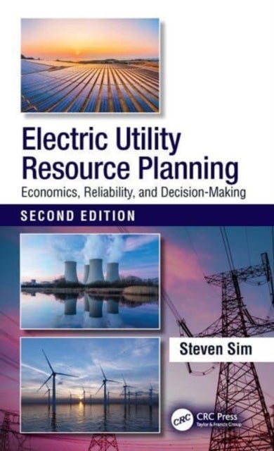 Electric Utility Resource Planning - Economics, Reliability, and Decision-Making