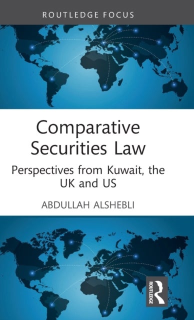 Comparative Securities Law - Perspectives from Kuwait, the UK and US