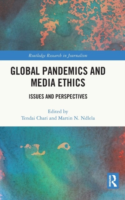 Global Pandemics and Media Ethics - Issues and Perspectives