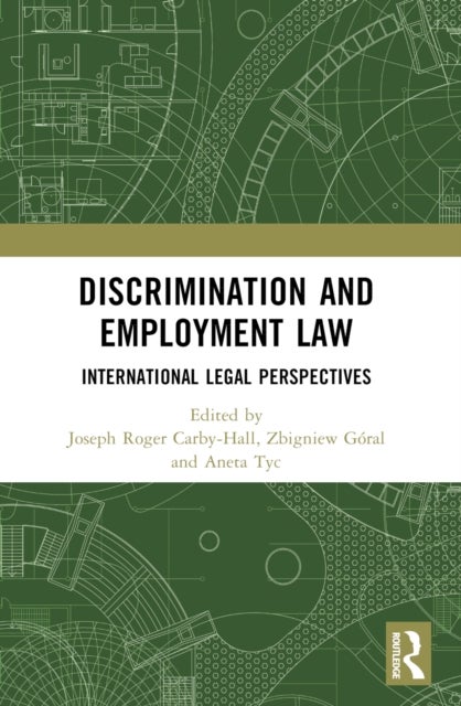 Discrimination and Employment Law - International Legal Perspectives