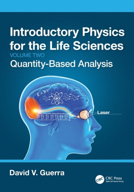 Introductory Physics for the Life Sciences - Quantity-Based Analysis