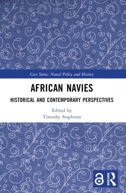 African Navies - Historical and Contemporary Perspectives