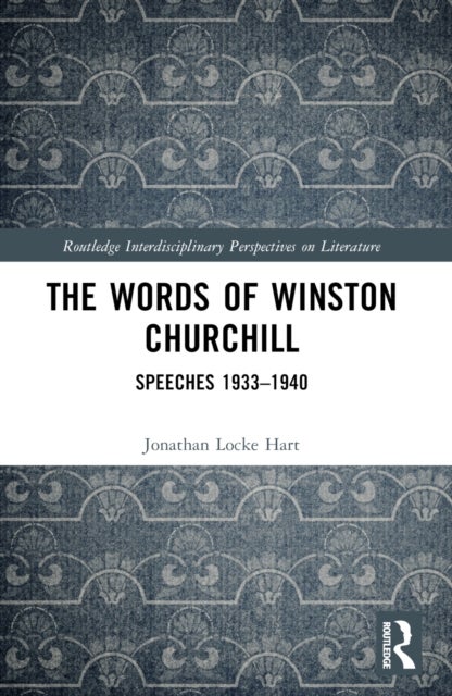 The Words of Winston Churchill - Speeches 1933-1940