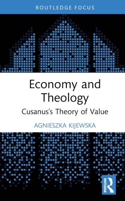 Economy and Theology - Cusanus’s Theory of Value