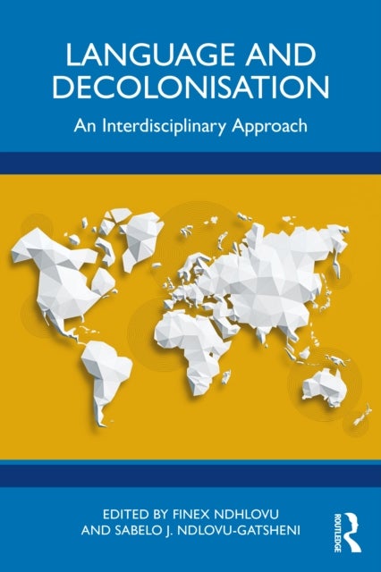 Language and Decolonisation - An Interdisciplinary Approach