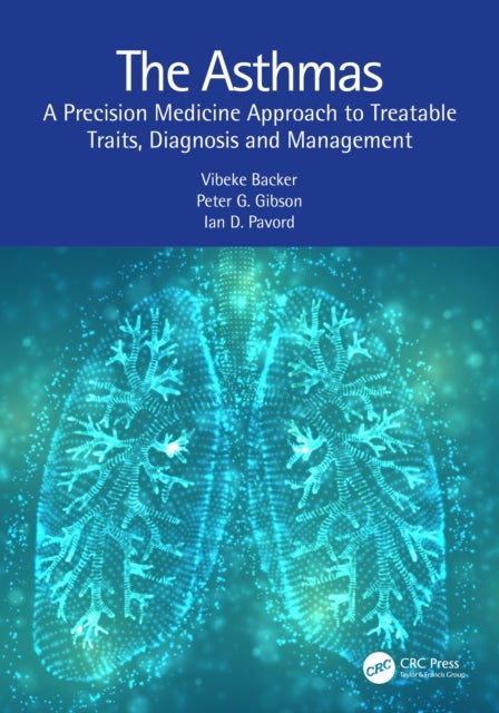 The Asthmas - A Precision Medicine Approach to Treatable Traits, Diagnosis and Management