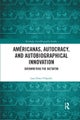 Américanas, Autocracy, and Autobiographical Innovation