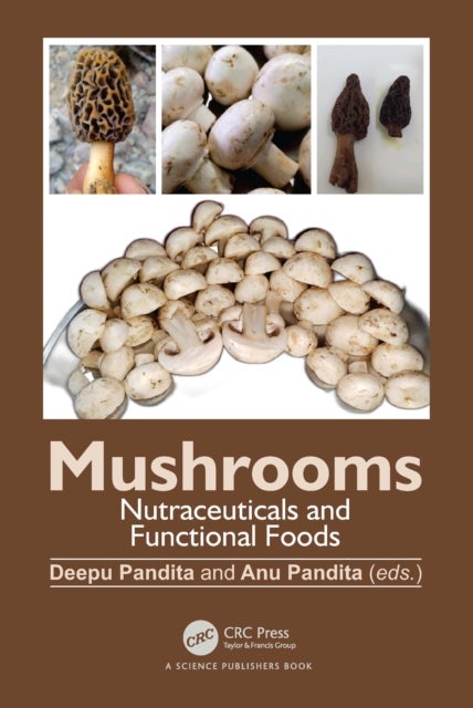 Mushrooms - Nutraceuticals and Functional Foods