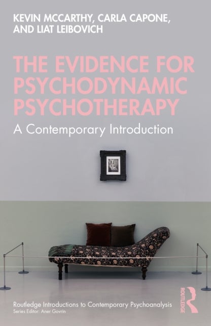 The Evidence for Psychodynamic Psychotherapy - A Contemporary Introduction