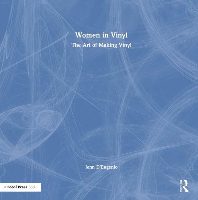 Women in Vinyl - The Art of Making Vinyl