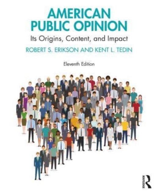 American Public Opinion - Its Origins, Content, and Impact
