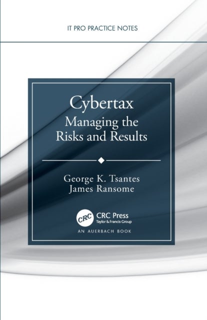 Cybertax - Managing the Risks and Results
