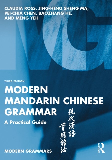 Modern Mandarin Chinese Grammar - A Practical Guide