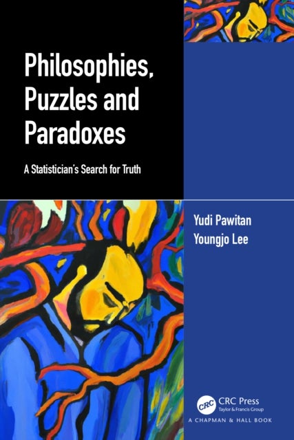 Philosophies, Puzzles and Paradoxes - A Statistician's Search for Truth