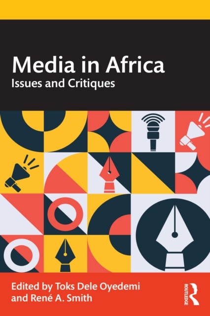 Media in Africa - Issues and Critiques