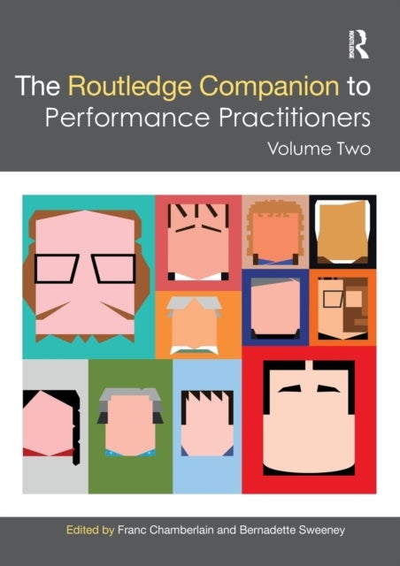The Routledge Companion to Performance Practitioners - Volume Two