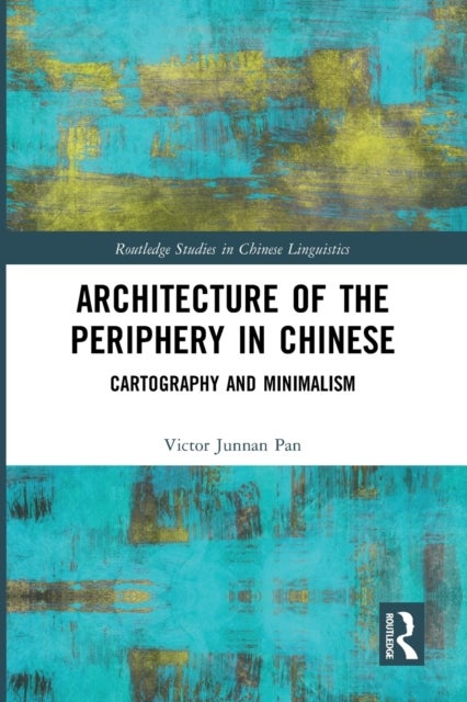 Architecture of the Periphery in Chinese - Cartography and Minimalism