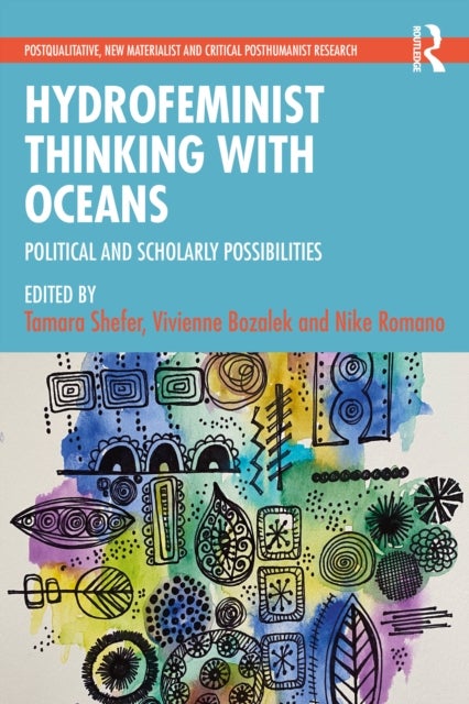 Hydrofeminist Thinking With Oceans - Political and Scholarly Possibilities
