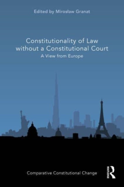 Constitutionality of Law without a Constitutional Court - A View from Europe