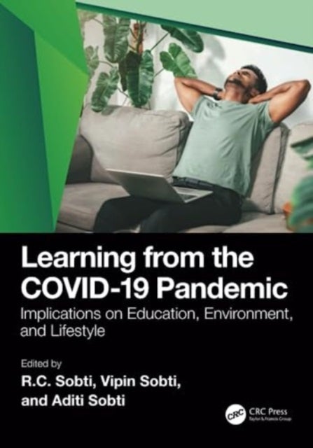 Learning from the Covid-19 Pandemic - Implications on Education, Environment, and Lifestyle