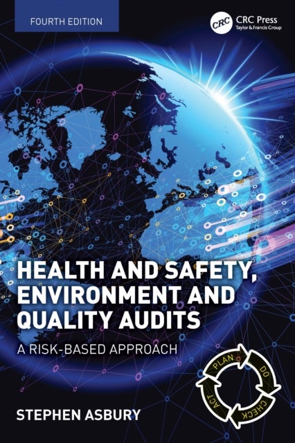 Health and Safety, Environment and Quality Audits - A Risk-based Approach