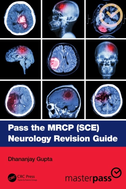 Pass the MRCP (SCE) Neurology Revision Guide