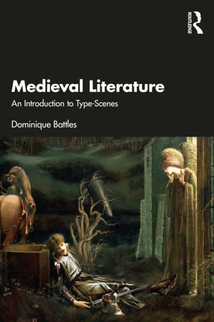 Medieval Literature - An Introduction to Type-Scenes
