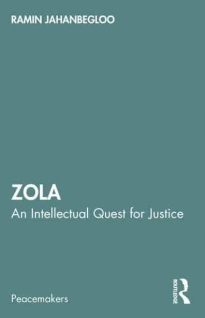 Zola - An Intellectual Quest for Justice