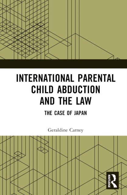 International Parental Child Abduction and the Law - The Case of Japan