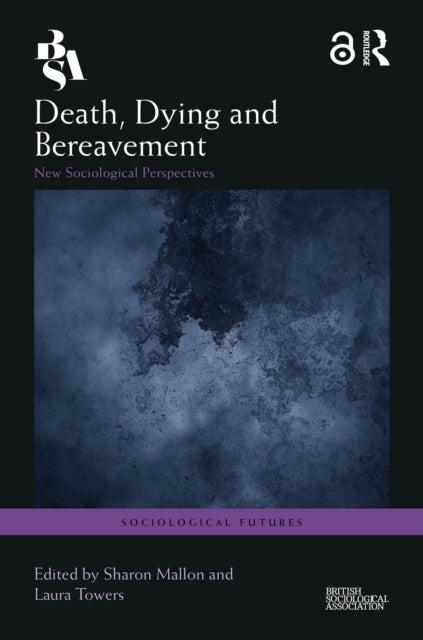 Death, Dying and Bereavement