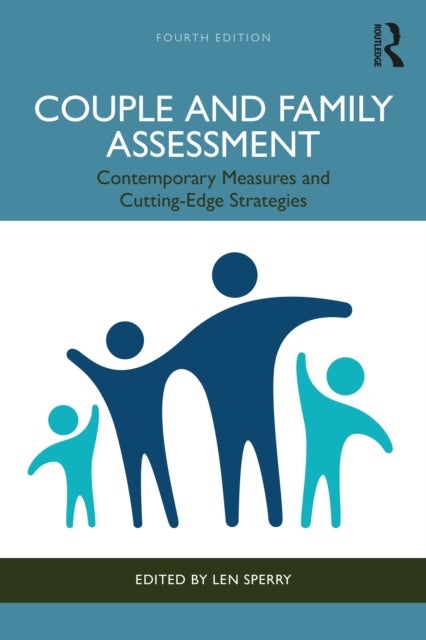 Couple and Family Assessment - Contemporary Measures and Cutting-Edge Strategies