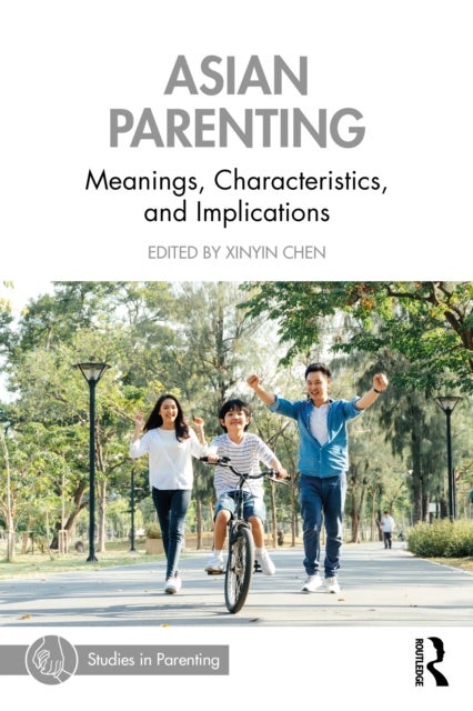 Asian Parenting - Meanings, Characteristics, and Implications