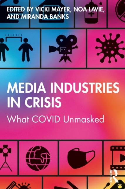 Media Industries in Crisis - What COVID Unmasked