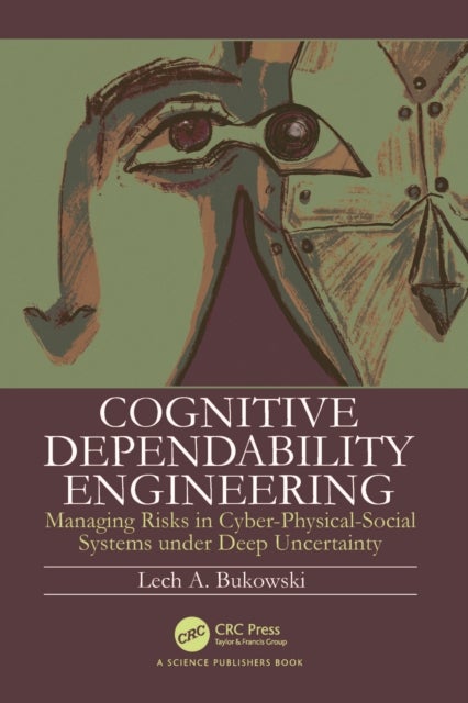 Cognitive Dependability Engineering - Managing Risks in Cyber-Physical-Social Systems under Deep Uncertainty