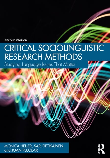 Critical Sociolinguistic Research Methods - Studying Language Issues That Matter