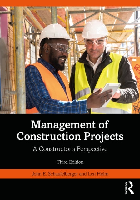Management of Construction Projects - A Constructor's Perspective