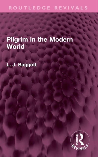 Pilgrim in the Modern World