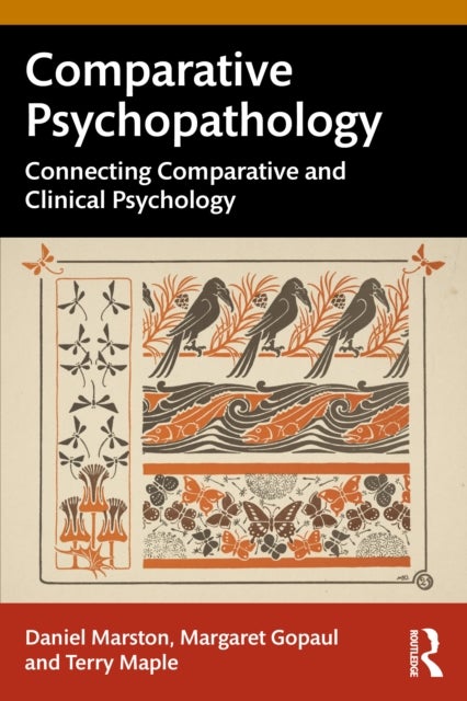 Comparative Psychopathology - Connecting Comparative and Clinical Psychology