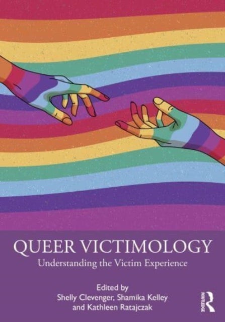 Queer Victimology - Understanding the Victim Experience