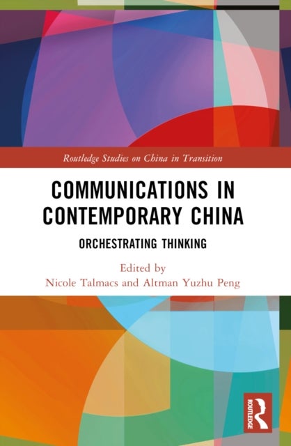 Communications in Contemporary China - Orchestrating Thinking