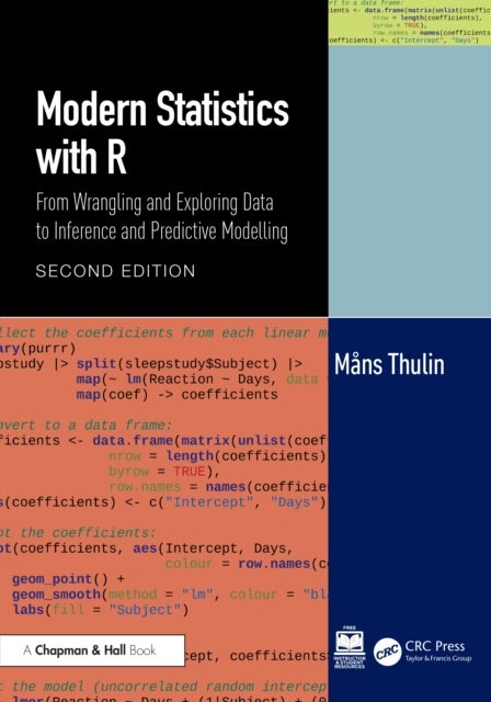 Modern Statistics with R - From Wrangling and Exploring Data to Inference and Predictive Modelling