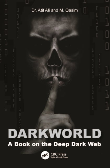Dark World - A Book on the Deep Dark Web