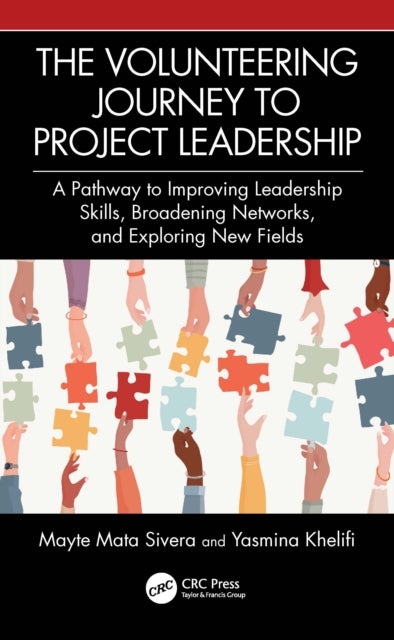 The Volunteering Journey to Project Leadership - A Pathway to Improving Leadership Skills, Broadening Networks, and Exploring New Fields