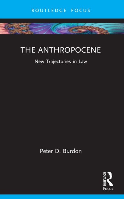 The Anthropocene - New Trajectories in Law