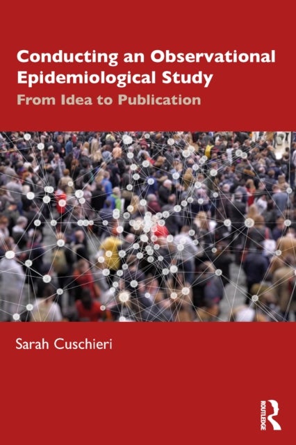 Conducting an Observational Epidemiological Study - From Idea to Publication
