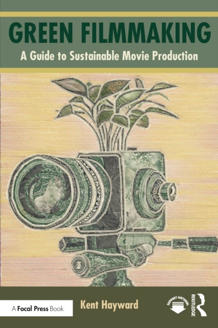 Green Filmmaking - A Guide to Sustainable Movie Production