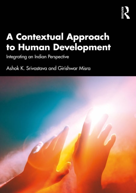A Contextual Approach to Human Development - Integrating an Indian Perspective