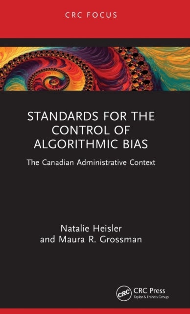 Standards for Control of Algorithmic Bias - The Canadian Administrative Context