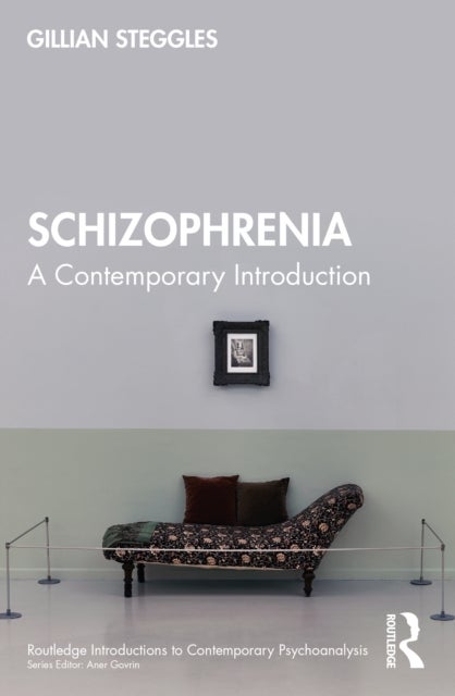 Schizophrenia - A Contemporary Introduction