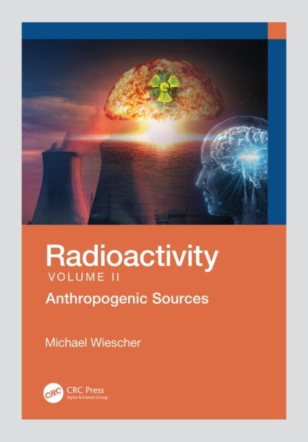 Radioactivity - Anthropogenic Sources